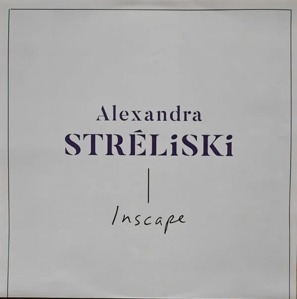 Alexandra Stréliski ~ Inscape