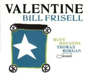 Bill Frisell ~ Valentine