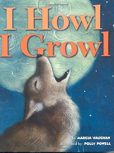 I Howl I Growl Board Book