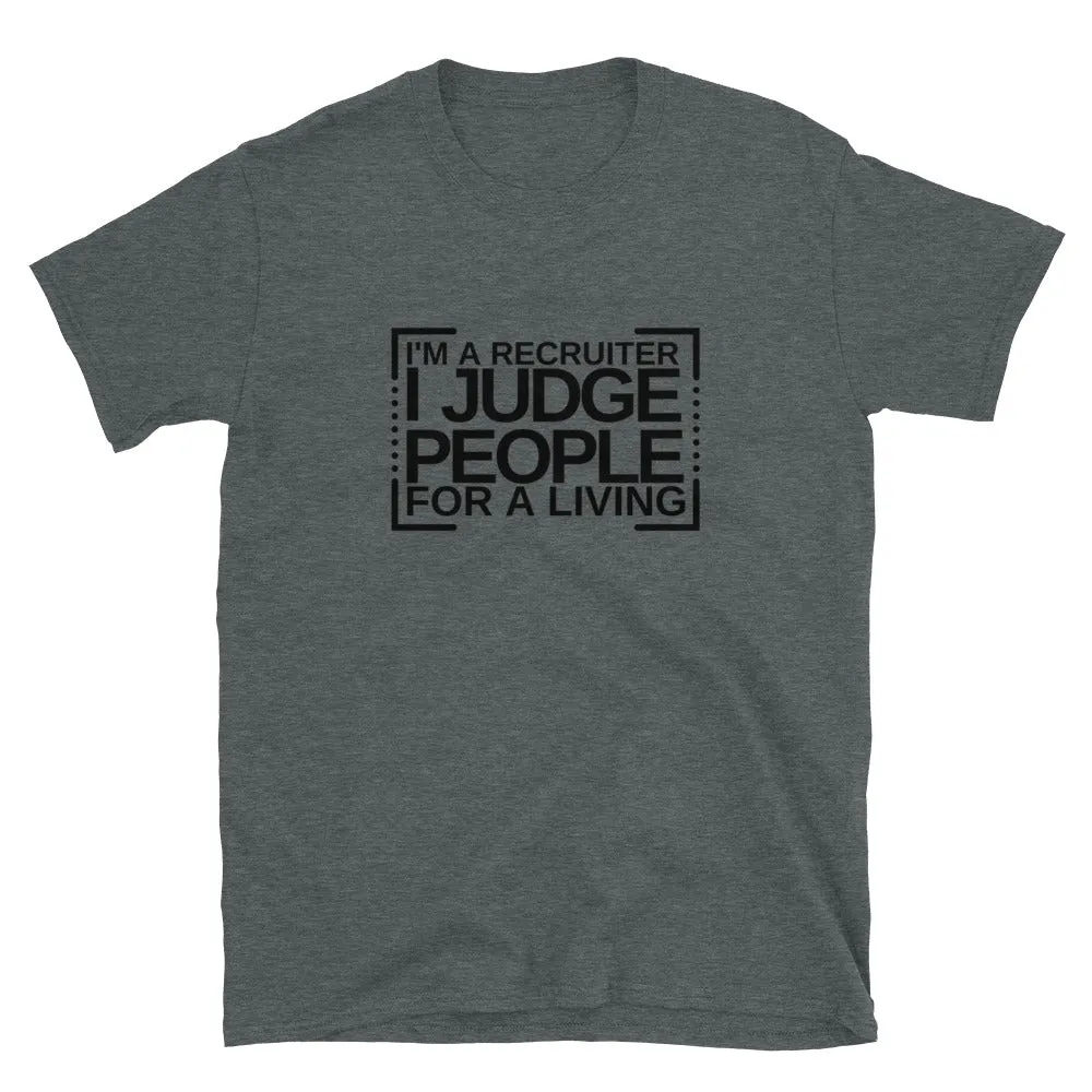 I Judge People T-Shirt