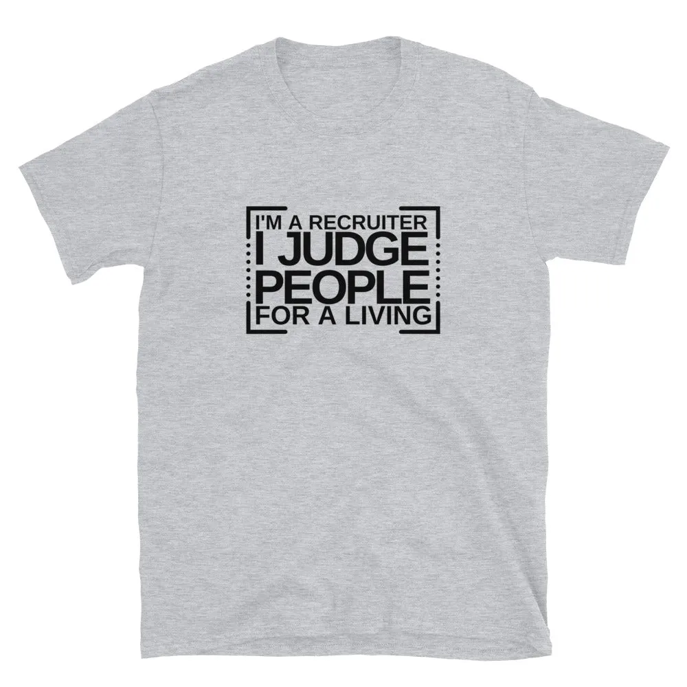 I Judge People T-Shirt