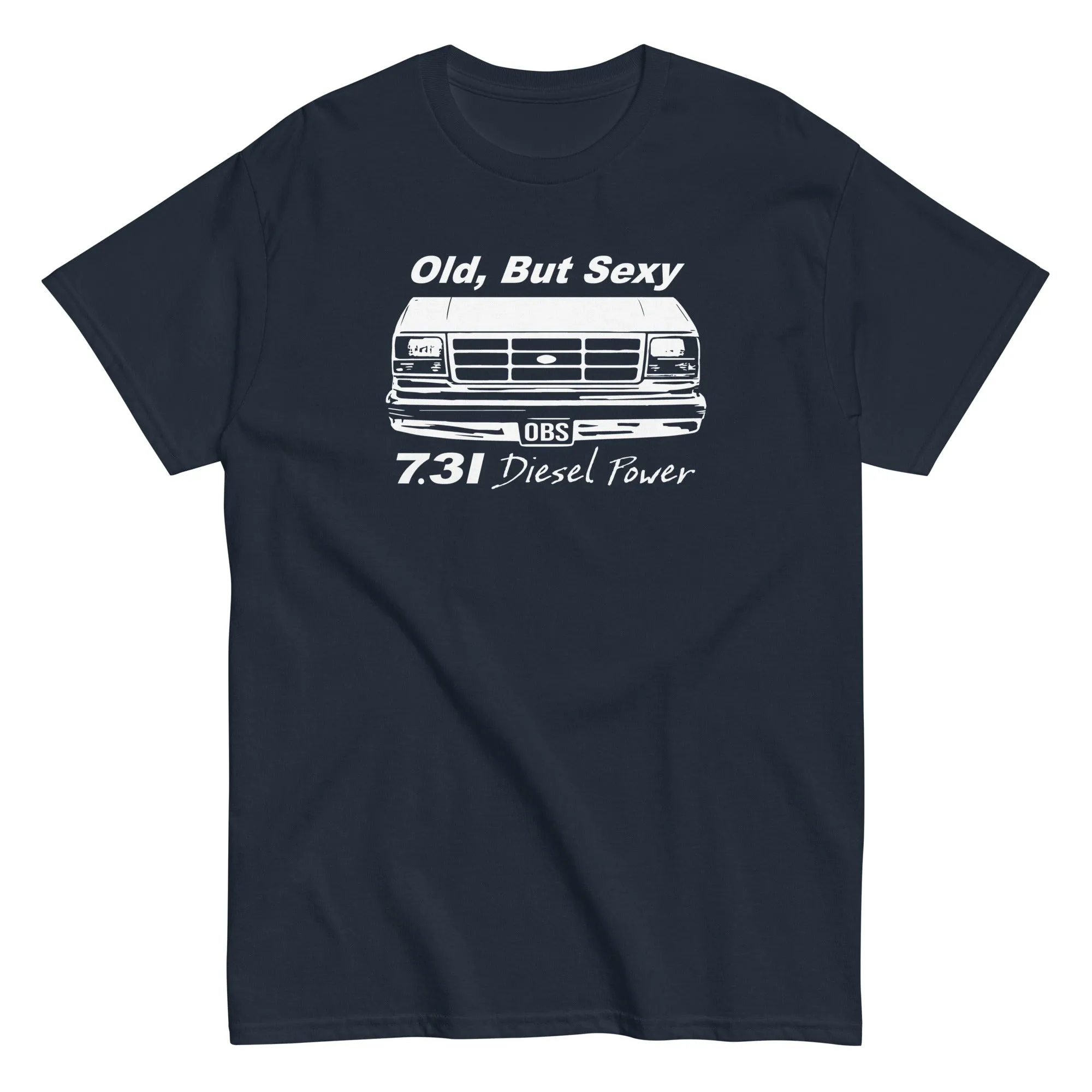 OBS Truck Shirt Old, But Sexy 7.3 Powerstroke T-Shirt